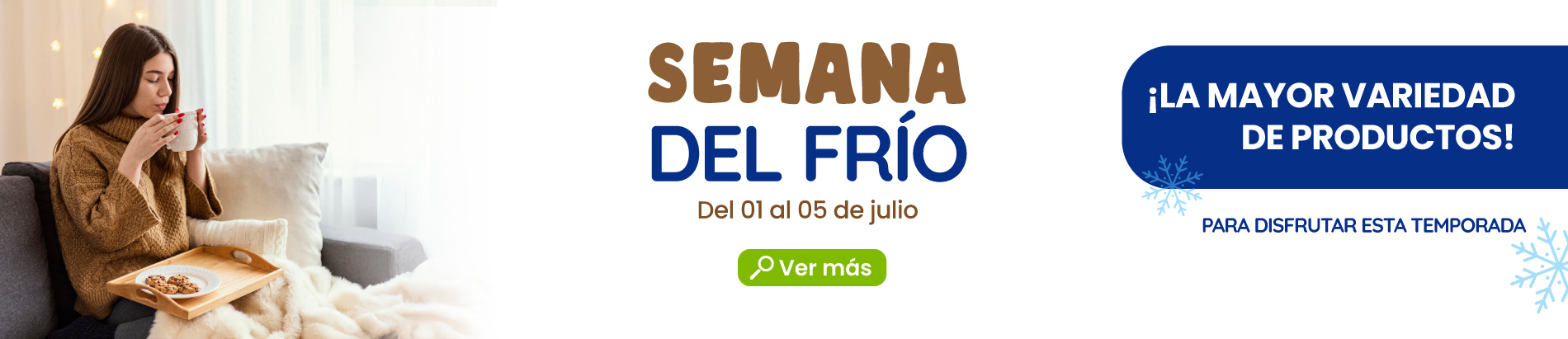 Promo Semana del Frio del 01 al 05 de Julio