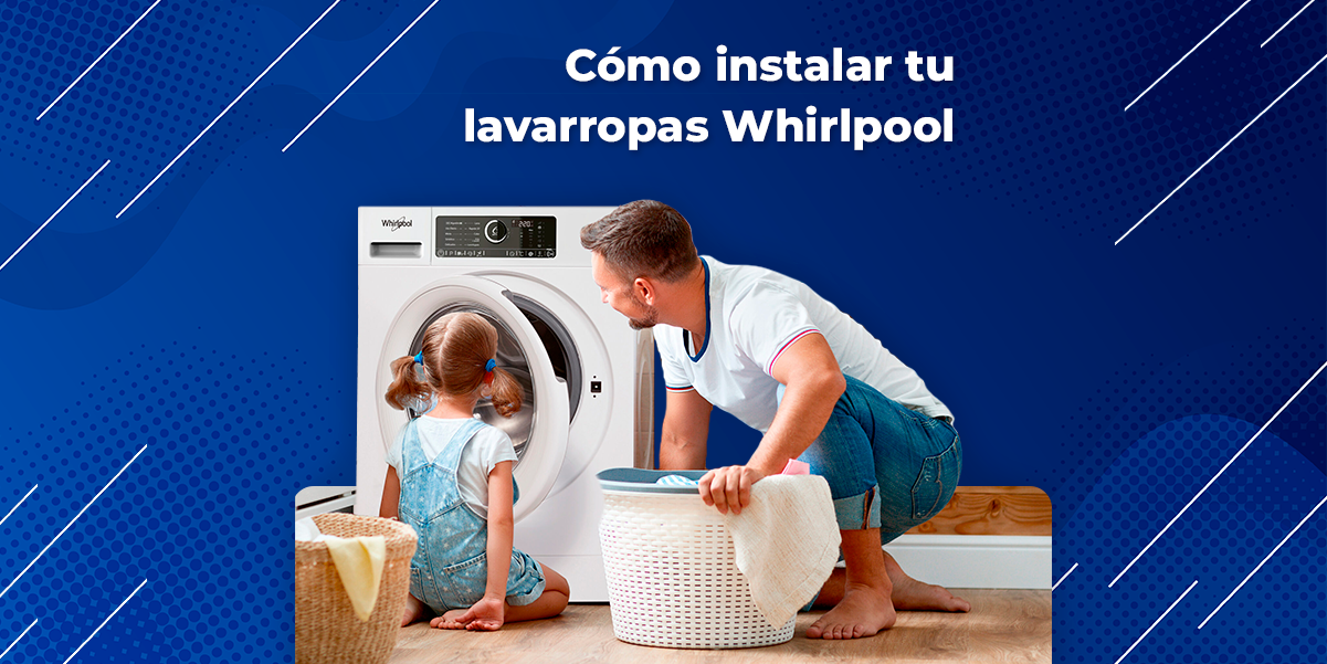 Cómo instalar tu lavarropas Whirlpool