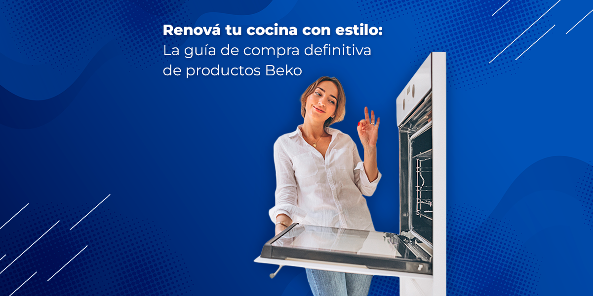 Renová tu cocina con estilo: La guía de compra definitiva de productos Beko