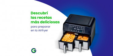 Descubrí las recetas más deliciosas para preparar en la Airfryer