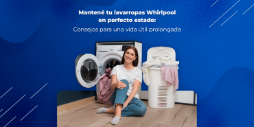 Mantené tu lavarropas Whirlpool en perfecto estado: Consejos para una vida útil prolongada